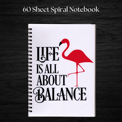 Life is About Balance Flamingo Notebook or Journal