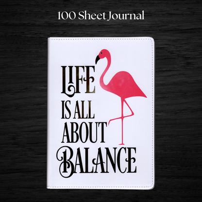 Life is About Balance Flamingo Notebook or Journal