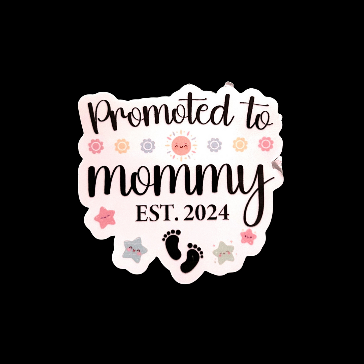 Promoted to Mom, Promoted to Mommy, Promoted to Dad, Promoted to Grandma, Promoted to Grandpa, Best Mom Stickers